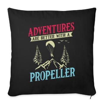 Abenteuer sind besser mit einem Propeller - Sofakissenbezug 45 x 45 cm - Schwarz - Vorne
