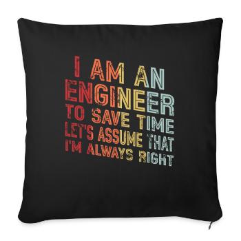 Je suis un ingénieur J’ai toujours raison - Housse de coussin décorative 45 x 45 cm - noir - Devant