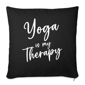 Yoga Is My Therapy - Sofa pillowcase 17,3'' x 17,3'' (45 x 45 cm) - black - Front