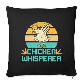 Chicken Whisperer Funny Chicken Farmer - Sofakissenbezug 45 x 45 cm - Schwarz - Vorne