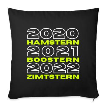 2020 Hamstern 2021 Boostern 2022 - Sofakissenbezug 45 x 45 cm - Schwarz - Vorne
