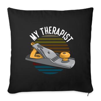 My Therapist Funny Woodworking Woodworker - Sofakissenbezug 45 x 45 cm - Schwarz - Vorne