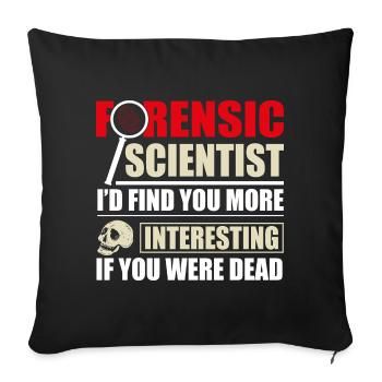 Forensic Scientist Forensics Science Student - Sofa pillowcase 17,3'' x 17,3'' (45 x 45 cm) - black - Front