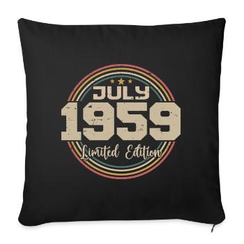 1959 Geburtstag Juli 1959 Geschenk Juli 1959 - Sofakissenbezug 45 x 45 cm - Schwarz - Vorne