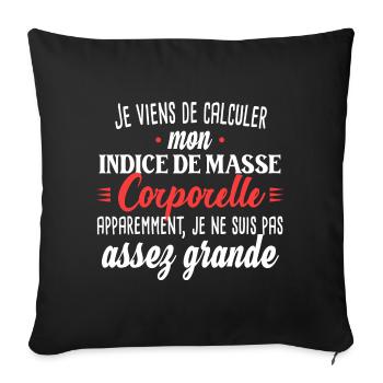 Petite femme. Cadeau humour surpoids obésité - Housse de coussin décorative 45 x 45 cm - noir - Devant