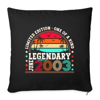 Legend June 2003 19th Birthday Gift Men - Sofa pillowcase 17,3'' x 17,3'' (45 x 45 cm) - black - Front