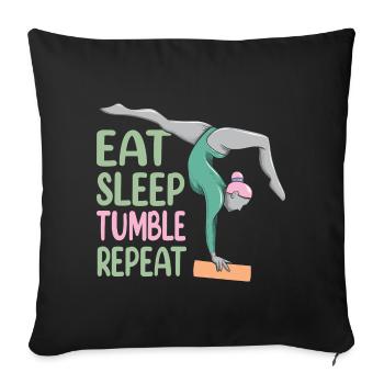Eat Sleep Tumble Repeat Funny Gymnastics Gymnast - Sofakissenbezug 45 x 45 cm - Schwarz - Vorne