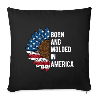 Born and Molded in America Patriotic 4th of July - Sofa pillowcase 17,3'' x 17,3'' (45 x 45 cm) - black - Front
