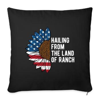Hailing from the Land of Ranch Patriotic Proud - Sofa pillowcase 17,3'' x 17,3'' (45 x 45 cm) - black - Front