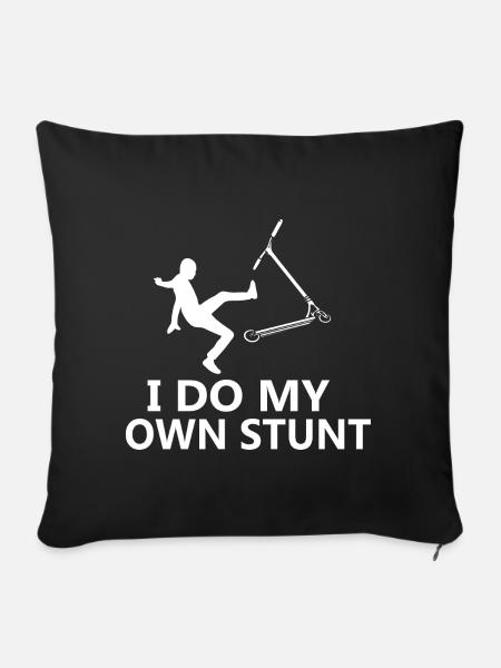 Stunt Scooter Spruch - Sofakissenbezug 45 x 45 cm - Schwarz