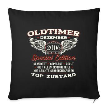 17. Geburtstag Oldtimer Dezember Jahrgang 2006 - Sofakissenbezug 45 x 45 cm - Schwarz - Vorne