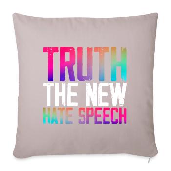 Truth the New Hate Speech - Sofakissenbezug 45 x 45 cm - helles Taupe - Vorne
