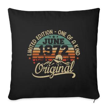 1972 June 1972 original - June 1972 Anniversary - Sofa pillowcase 17,3'' x 17,3'' (45 x 45 cm) - black - Front