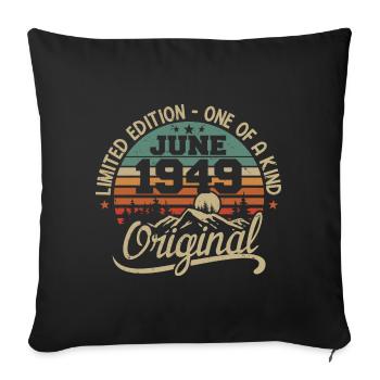 1949 June 1949 original - June 1949 Anniversary - Sofa pillowcase 17,3'' x 17,3'' (45 x 45 cm) - black - Front