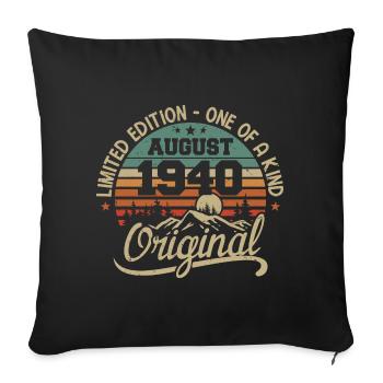 August 1940 Birthday Gift - Born August 1940 - Sofa pillowcase 17,3'' x 17,3'' (45 x 45 cm) - black - Front