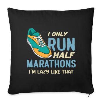 Drôle de course Je ne cours que des demi-marathons coureur - Housse de coussin décorative 45 x 45 cm - noir - Devant