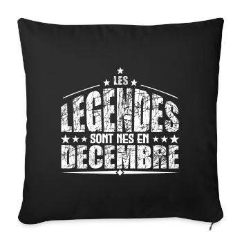 Décembre | les Légendes sont nés en Décembre Anniv - Housse de coussin décorative 45 x 45 cm - noir - Devant
