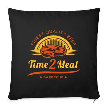 Time 2 Meat - Sofakissenbezug 45 x 45 cm - Schwarz - Vorne