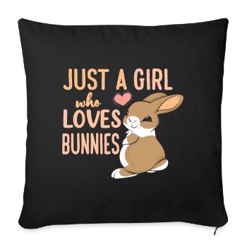 Just A Girl Who Loves Bunnies Funny Rabbit Pet - Sofa pillowcase 17,3'' x 17,3'' (45 x 45 cm) - black - Front