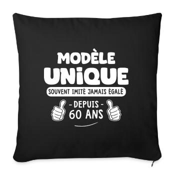 anniversaire 60 ans modèle unique depuis 60 ans - Housse de coussin décorative 45 x 45 cm - noir - Devant