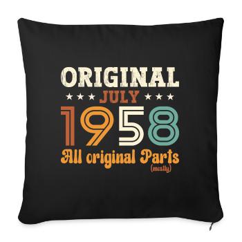 66th Birthday Original July 1958 Born 1958 - Sofa pillowcase 17,3'' x 17,3'' (45 x 45 cm) - black - Front