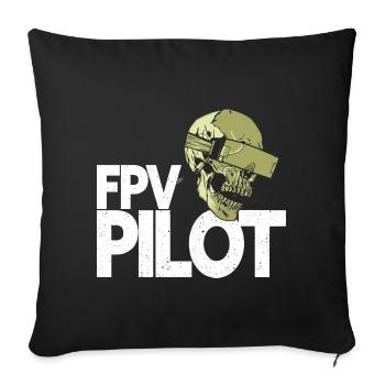 FPV Pilot - FPV Drohne Drohnenpilot - Sofakissenbezug 45 x 45 cm - Schwarz - Vorne