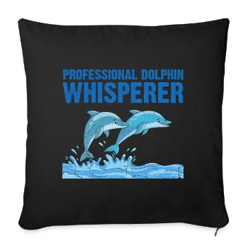 Professional Dolphin Whisperer Zooologist Sea Oze - Sofa pillowcase 17,3'' x 17,3'' (45 x 45 cm) - black - Front