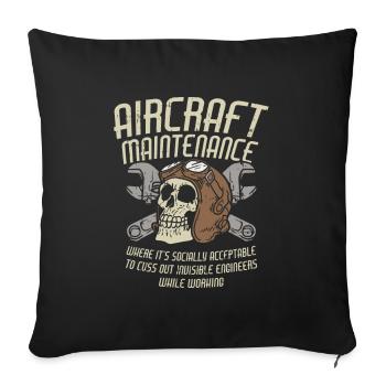 AIRCRAFT MAINTENANCE: Cuss out invisible engineers - Sofa pillowcase 17,3'' x 17,3'' (45 x 45 cm) - black - Front