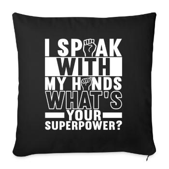 Deaf Deaf-mute Deaf - Sofa pillowcase 17,3'' x 17,3'' (45 x 45 cm) - black - Front