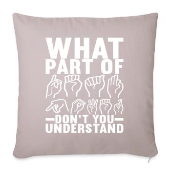 Deaf Deaf-mute Deaf - Sofa pillowcase 17,3'' x 17,3'' (45 x 45 cm) - light taupe - Front