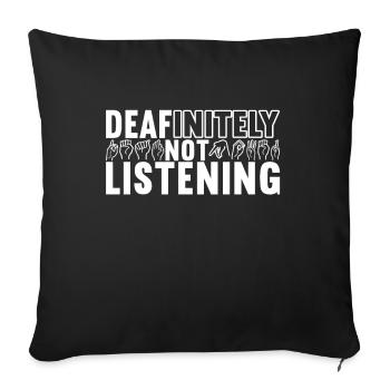 Deaf Deaf Mute Deaf - Sofa pillowcase 17,3'' x 17,3'' (45 x 45 cm) - black - Front