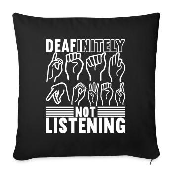 Deaf Deaf Mute Deaf - Sofa pillowcase 17,3'' x 17,3'' (45 x 45 cm) - black - Front