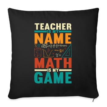 Math Teacher - Sofa pillowcase 17,3'' x 17,3'' (45 x 45 cm) - black - Front
