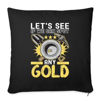 Gold Diggers Gold Mining - Sofa pillowcase 17,3'' x 17,3'' (45 x 45 cm) - black - Front