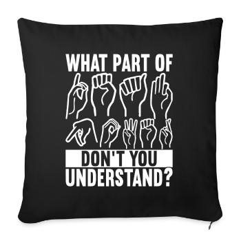 Deaf Deaf Mute Deaf - Sofa pillowcase 17,3'' x 17,3'' (45 x 45 cm) - black - Front