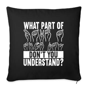 Deaf Deaf Mute Deaf - Sofa pillowcase 17,3'' x 17,3'' (45 x 45 cm) - black - Front