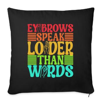 Deaf Deaf Mute Deaf - Sofa pillowcase 17,3'' x 17,3'' (45 x 45 cm) - black - Front