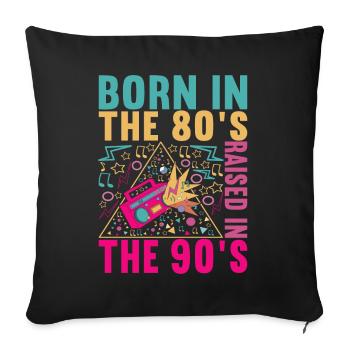 90s 90s 90s Party - Sofa pillowcase 17,3'' x 17,3'' (45 x 45 cm) - black - Front