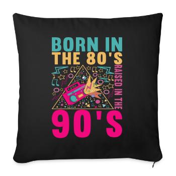 90s 90s 90s Party - Sofa pillowcase 17,3'' x 17,3'' (45 x 45 cm) - black - Front