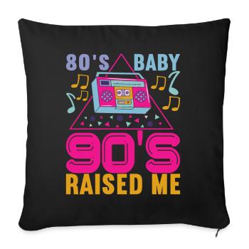 90s 90s 90s Party - Sofa pillowcase 17,3'' x 17,3'' (45 x 45 cm) - black - Front