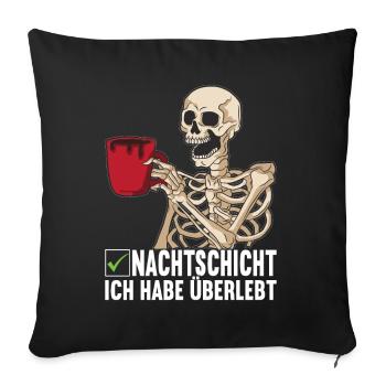 Nachtschicht Nachtdienst - Sofakissenbezug 45 x 45 cm - Schwarz - Vorne