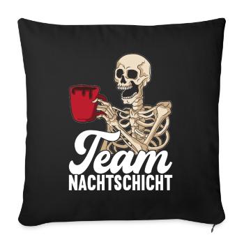 Nachtschicht Nachtdienst - Sofakissenbezug 45 x 45 cm - Schwarz - Vorne