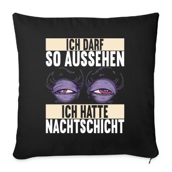 Nachtschicht Nachtdienst - Sofakissenbezug 45 x 45 cm - Schwarz - Vorne