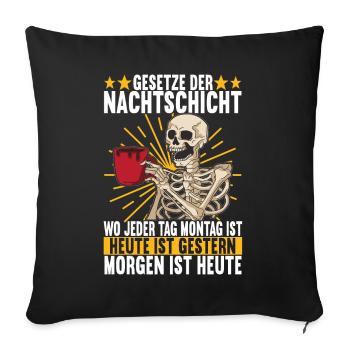 Nachtschicht Nachtdienst - Sofakissenbezug 45 x 45 cm - Schwarz - Vorne
