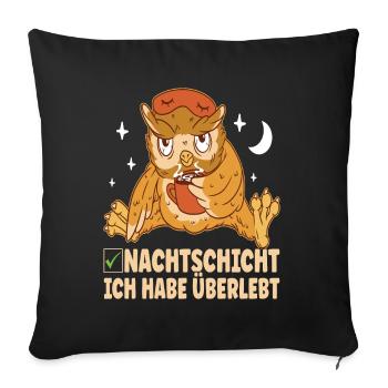 Nachtschicht Nachtdienst - Sofakissenbezug 45 x 45 cm - Schwarz - Vorne