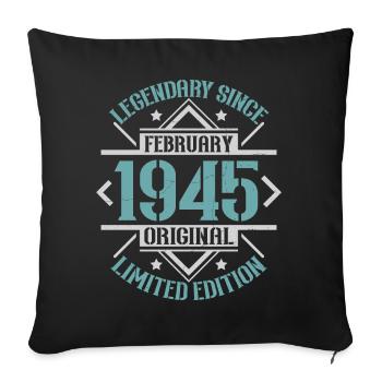Legendary since February 1945 limited edition - Sofa pillowcase 17,3'' x 17,3'' (45 x 45 cm) - black - Front