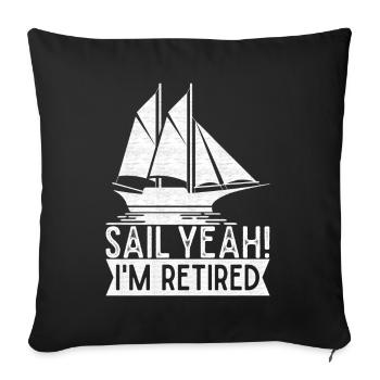 Sailing Retirement Sailboat Sailors Pensioners - Sofa pillowcase 17,3'' x 17,3'' (45 x 45 cm) - black - Front