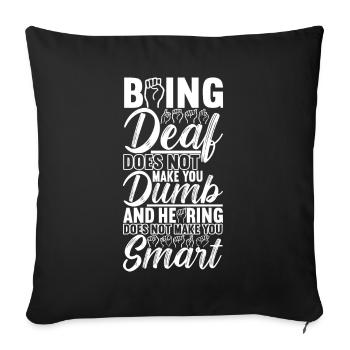 Deaf Deaf Mute Deaf - Sofa pillowcase 17,3'' x 17,3'' (45 x 45 cm) - black - Front