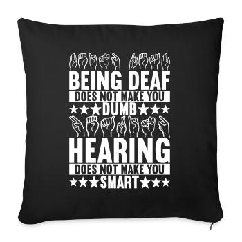 Deaf Deaf Mute Deaf - Sofa pillowcase 17,3'' x 17,3'' (45 x 45 cm) - black - Front