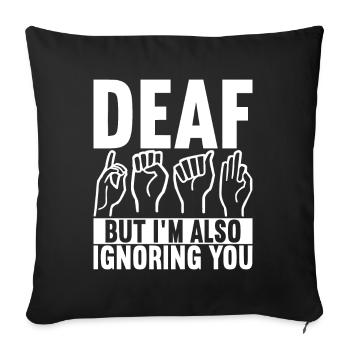 Deaf Deaf Mute Deaf - Sofa pillowcase 17,3'' x 17,3'' (45 x 45 cm) - black - Front